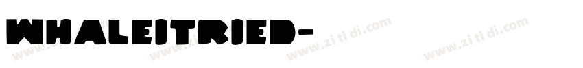 WhaleITried字体转换