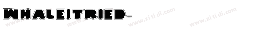 WhaleITried字体转换