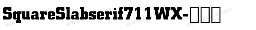 SquareSlabserif711WX字体转换