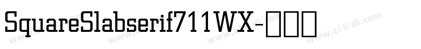 SquareSlabserif711WX字体转换