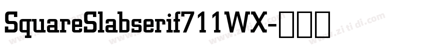 SquareSlabserif711WX字体转换