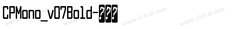 CPMono_v07Bold字体转换