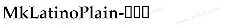 MkLatinoPlain字体转换