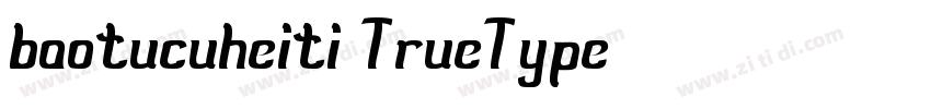 baotucuheiti/TrueType字体转换