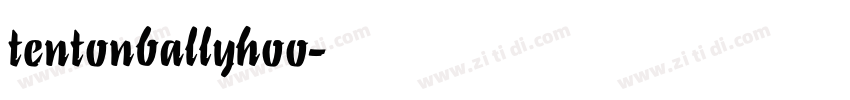tentonballyhoo字体转换