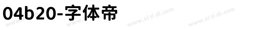 04b20字体转换