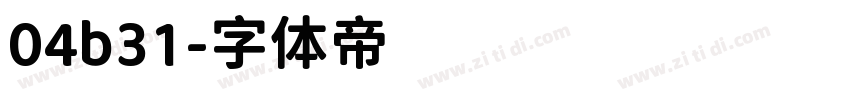 04b31字体转换