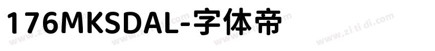 176MKSDAL字体转换