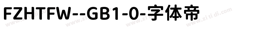 FZHTFW--GB1-0字体转换