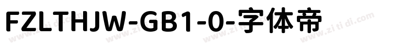 FZLTHJW-GB1-0字体转换