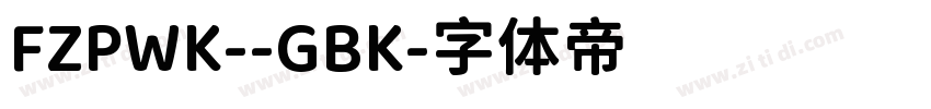 FZPWK--GBK字体转换