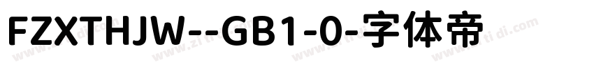 FZXTHJW--GB1-0字体转换