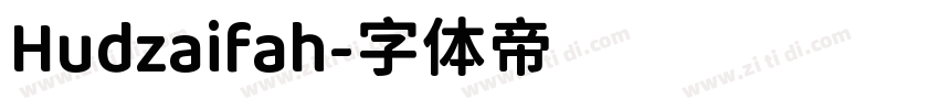 Hudzaifah字体转换