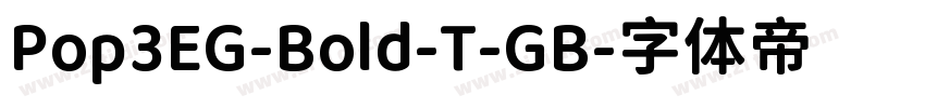 Pop3EG-Bold-T-GB字体转换