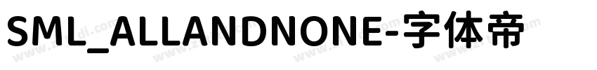 SML_ALLANDNONE字体转换