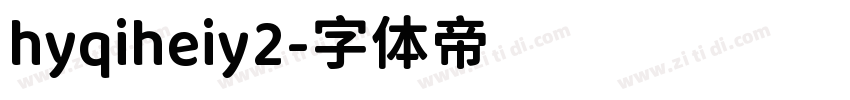hyqiheiy2字体转换
