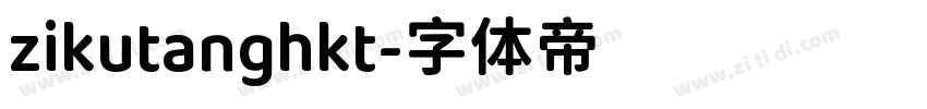 zikutanghkt字体转换