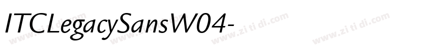 ITCLegacySansW04字体转换
