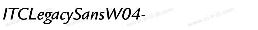 ITCLegacySansW04字体转换