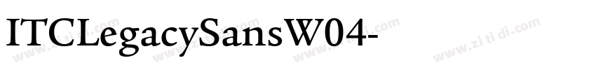 ITCLegacySansW04字体转换