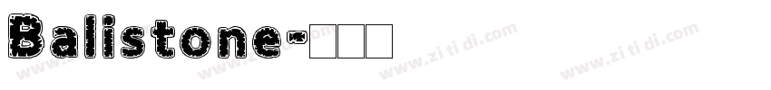 Balistone字体转换