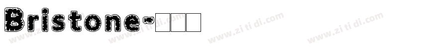 Bristone字体转换