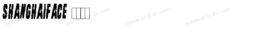 ShanghaiFace字体转换
