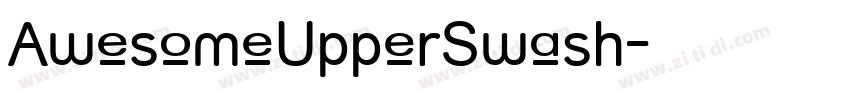 AwesomeUpperSwash字体转换