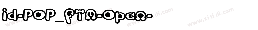 id-POP_FTM-Open字体转换