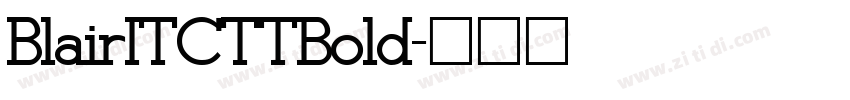 BlairITCTTBold字体转换