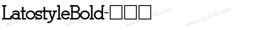 LatostyleBold字体转换