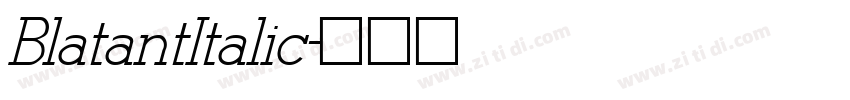 BlatantItalic字体转换