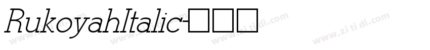 RukoyahItalic字体转换