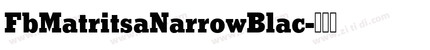 FbMatritsaNarrowBlac字体转换