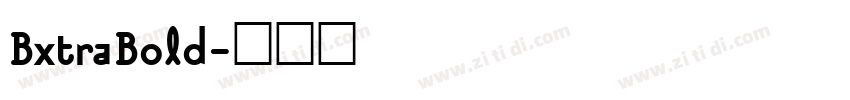 BxtraBold字体转换