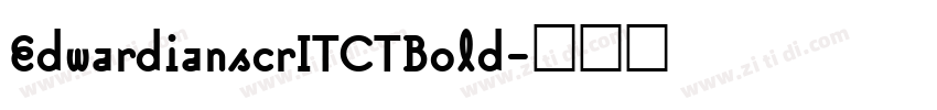 EdwardianscrITCTBold字体转换