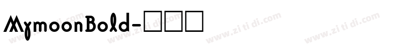 MymoonBold字体转换