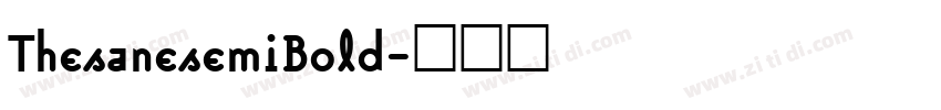 ThesanesemiBold字体转换