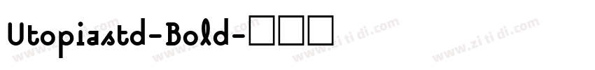 Utopiastd-Bold字体转换