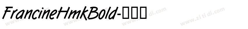 FrancineHmkBold字体转换