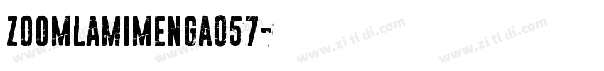 ZoomlaMimengA057字体转换
