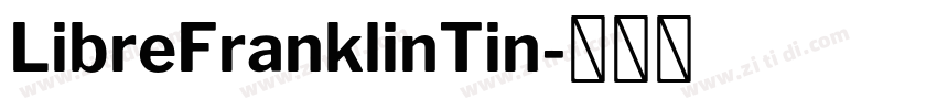 LibreFranklinTin字体转换