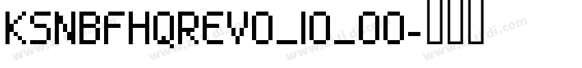 KSNBFHQREV0_10_00字体转换