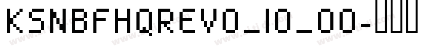 KSNBFHQREV0_10_00字体转换