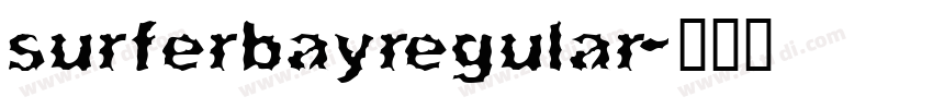 surferbayregular字体转换