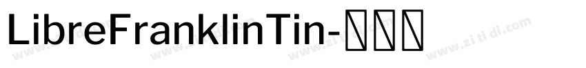 LibreFranklinTin字体转换