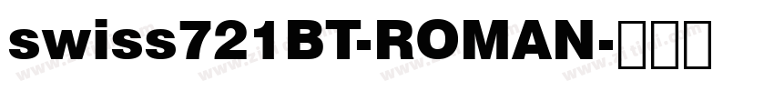 swiss721BT-ROMAN字体转换