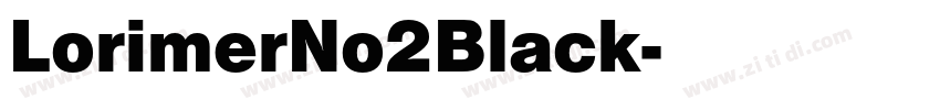LorimerNo2Black字体转换