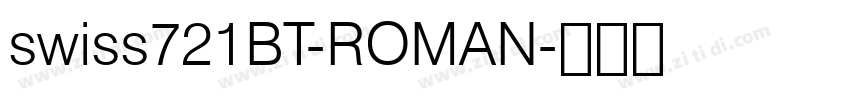 swiss721BT-ROMAN字体转换