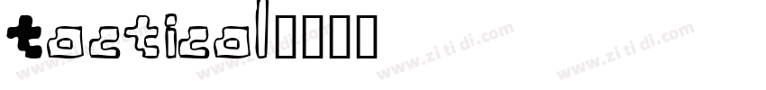 Tactical字体转换